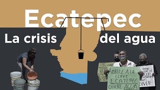 La crisis del agua en Ecatepec episodio 1 [upl. by Ellesirg]