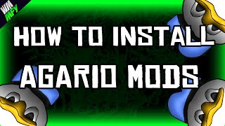 How to Install Mods on AGARIO  Agario Agario Tutorial [upl. by Oicneserc142]