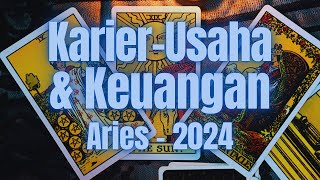 KARIERUSAHA amp KEUANGAN ZODIAK ARIES DI TAHUN 2024 [upl. by Elrae]