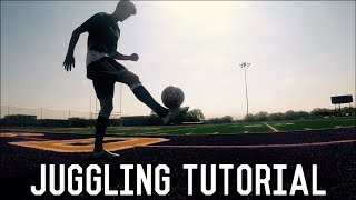 How To Juggle a FootballSoccer Ball  Beginner Tutorial  Improve Your Ball Control [upl. by Ellene]