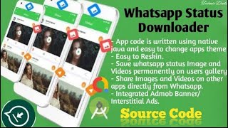 WhatsApp Status Saver amp Downloader With AdMob Ads Android Apps [upl. by Mariken]