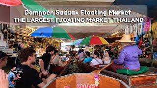 Damnoen Saduak Floating Market  THE LARGEST FLOATING MARKET THAILAND [upl. by Linnie]