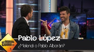 Pablo López explica cómo le confundieron con Melendi  El Hormiguero 30 [upl. by Noirod]