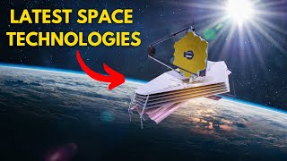 10 Space Technologies Shaping Tomorrows Exploration [upl. by Fredelia]