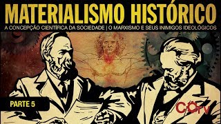 Materialismo Histórico  parte 5 de 8 [upl. by Maziar277]