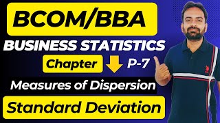 Standard Deviation  Measures of Dispersion Part7  Business Statistics BcomBBA [upl. by Ettedo992]