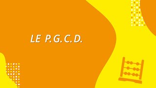 Le PGCD [upl. by Kcirednek]