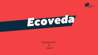 SIA India Finalist 2024 Ecoveda [upl. by Miun326]