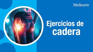 Ejercicios de cadera  Fisioterapia Medicarte [upl. by Tansy286]