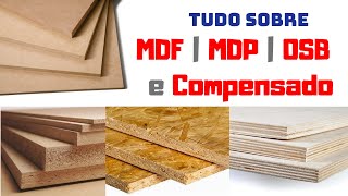 Tudo Sobre MDF MDP OSB e Compensado  Usos Composições  Design e Oficina [upl. by Sisson884]