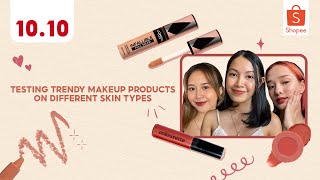 Testing trendy makeup products on different skin types  Shopee Haul [upl. by Ettolrahs725]