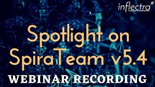 Recording Webinar Spotlight on SpiraTeam 54  Feb 1 2018 [upl. by Harutek]