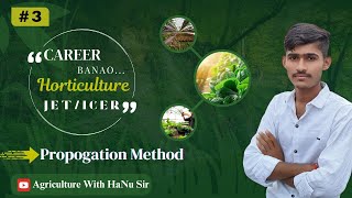 propogation methodpart 3 By HaNu Sir horticulture jet faundation class11th class12 ag [upl. by Yrruc]