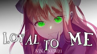 ◤Nightcore◢ ↬ Loyal To Me lyrics [upl. by Zakarias]