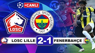 Lille 21 Fenerbahçe  Şampiyonlar Ligi 3 Eleme Turu Canlı Yayını [upl. by Donald478]