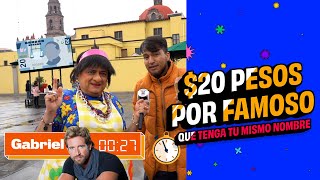 ¡20 pesos por famoso que tenga tu nombre [upl. by Prissie]