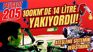 100 Kmde 14 Litre Benzin Yakıyordu  205in Yakıt Sistemini Değiştirdik [upl. by Amalea]