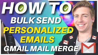 How to Send Bulk Emails using Gmail Free  Email Marketing for Gmail [upl. by Clemen119]