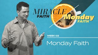 Miracle Faith  Monday Faith  Monday Faith  Chip Henderson [upl. by Bartel]