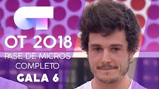 PRIMER PASE DE MICROS COMPLETO  Gala 6  OT 2018 [upl. by Mert]