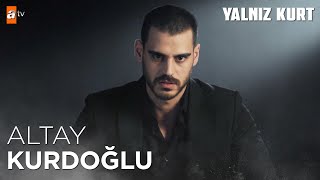 Altay Kurdoğlu kimdir  Yalnız Kurt [upl. by Auhs]