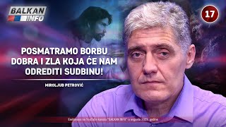 INTERVJU Miroljub Petrović  Posmatramo borbu dobra i zla koja će nam odrediti sudbinu 2982023 [upl. by Reffotsirk]