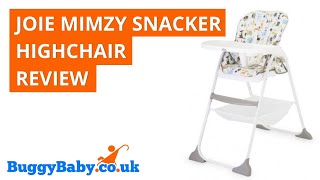 Joie Mimzy Snacker Highchair Review  BuggyBaby Reviews [upl. by Tlevesoor]