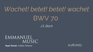 Wachet betet betet wachet  BWV 70 [upl. by Ramon]