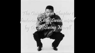 The Quiet Storm Chapter One featuring Keith Sweat [upl. by Dyana355]