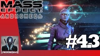 Mass Effect Andromeda Un Meilleur Départ Partie 3  Walkthrough 43 [upl. by Thacher367]