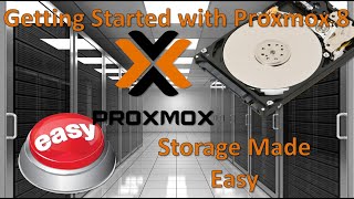 Storage Made Easy Getting Started with Proxmox 8 [upl. by Sheree]