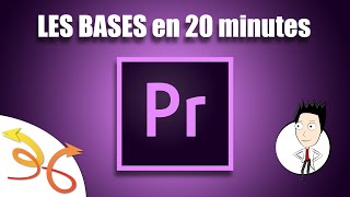 TUTO  Premiere Pro  20 minutes pour comprendre les BASES du montage vidéo [upl. by Anelegna]