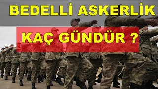 BEDELLİ ASKERLİK KAÇ GÜN  Detaylı Anlatım [upl. by Darn]