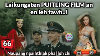 Laikunga ten Puitling Film an en leh ta rup mai [upl. by Daley640]