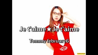 Tommy February6  Je taime Je taime 日本語字幕）romaji lyrics [upl. by Elac23]