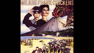 Frank Chickens  Cheeba Cheeba Chimpira UK 1984 [upl. by Enitselec902]