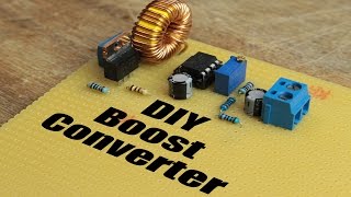 DIY Boost Converter  How to step up DC voltage efficiently [upl. by Presley]