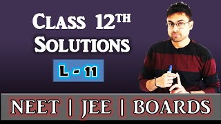 Solutions  Azeotropy  L11  Class 12  JEE  NEET  BOARDS ny Mrityunjay Sir [upl. by Annalla902]