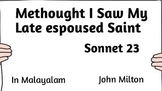 Methought I Saw My Late espoused Saint Sonnet 23  John Milton In Malayalam [upl. by Alo]