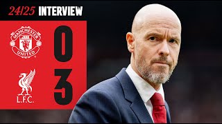 Ten Hag Reacts To Liverpool Defeat  Man Utd 03 Liverpool [upl. by Idola]