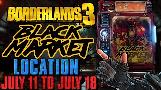 Black Market Vending Machine Location July 11 2024  GOD ROLL SAVE  Borderlands 3 [upl. by Oalsinatse]