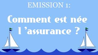 Comment est née lassurance [upl. by Stamata]