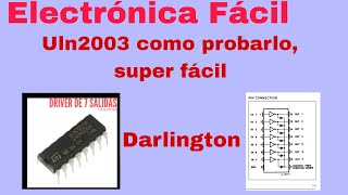 Como funciona y como probar el circuito Darlington ULN2003 super fácil [upl. by Boyer899]