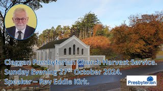 Claggan Presbyterian Church Evening Harvest Service 27th October 2024 [upl. by Hynda]