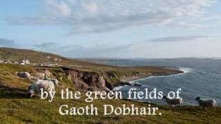 Irish song  Green Fields of Gweedore [upl. by Aramoy]