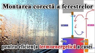 Montarea corecta a ferestrelor pentru eficienta termoenergetica a casei [upl. by Ecineg52]