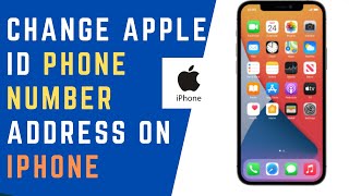 How to Change Your Apple ID Phone Number on iPhone [upl. by Adnoraj]