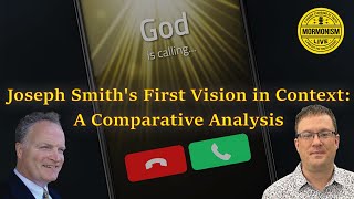 Joseph Smiths First Vision in Context A Comparative Analysis  Mormonism LIVE 121 [upl. by Sharon728]