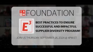 E3  Best Practices to Ensure a Successful and Impactful Supplier Diversity Program [upl. by Sadonia]