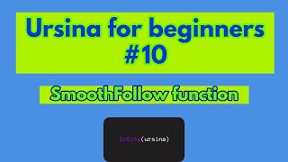 Ursina engine for beginnersSmoothFollow function [upl. by Nahraf]